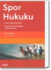 Spor Hukuku (Spor Tahkim Kurulları - Spor Genel Müdürlüğü Tahkim Kurulu)