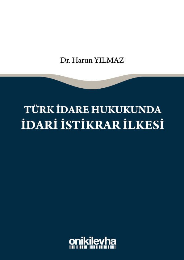 Türk İdare Hukukunda İdari İstikrar İlkesi