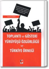 Toplantı ve Gösteri Yürüyüşü Özgürlüğü ve Türkiye Örneği