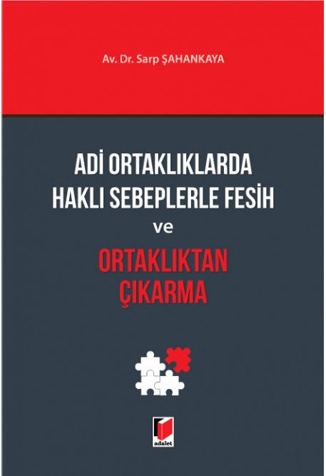 Adi Ortaklıklarda Haklı Sebeplerle Fesih ve Ortaklıktan Çıkarma