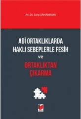 Adi Ortaklıklarda Haklı Sebeplerle Fesih ve Ortaklıktan Çıkarma