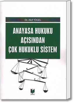 Anayasa Hukuku Açısından Çok Hukuklu Sistem