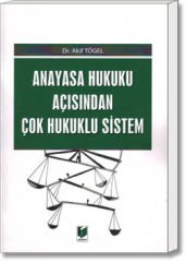 Anayasa Hukuku Açısından Çok Hukuklu Sistem
