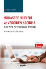 Muhasebe Hileleri ve Vergiden Kaçınma Türk Vergi Mevzuatındaki Yasallığı