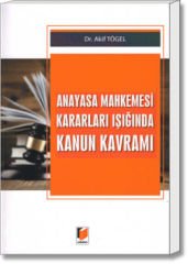 Anayasa Mahkemesi Kararları Işığında Kanun Kavramı