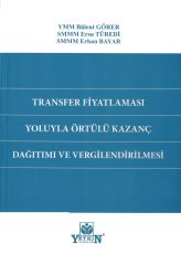 Transfer Fiyatlaması Yoluyla Örtülü Kazanç Dağıtımı ve Vergilendirilmesi