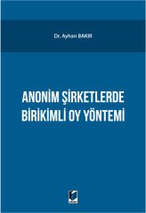 Anonim Şirketlerde Birikimli Oy Yönetimi