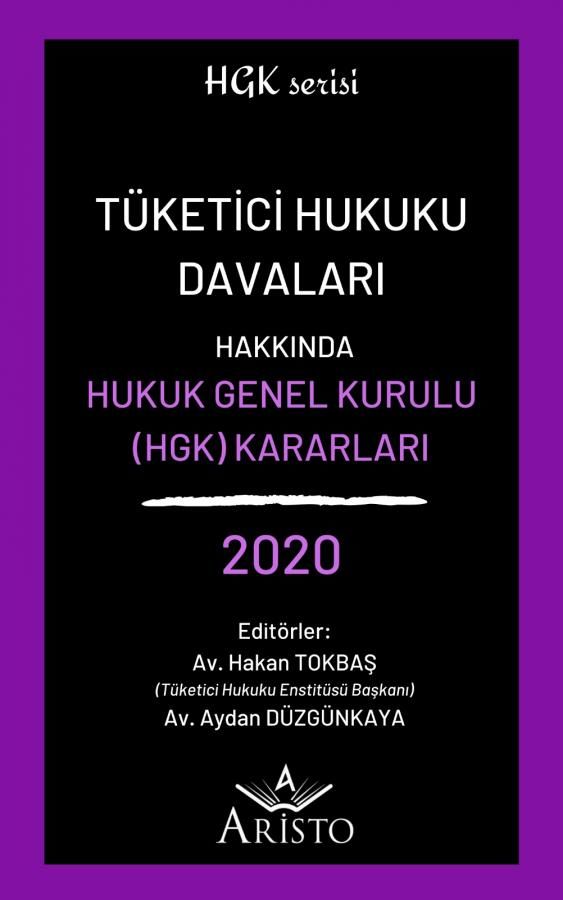 Tüketici Hukuku Davaları Hakkında Hukuk Genel Kurulu Kararları 2020