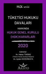 Tüketici Hukuku Davaları Hakkında Hukuk Genel Kurulu Kararları 2020