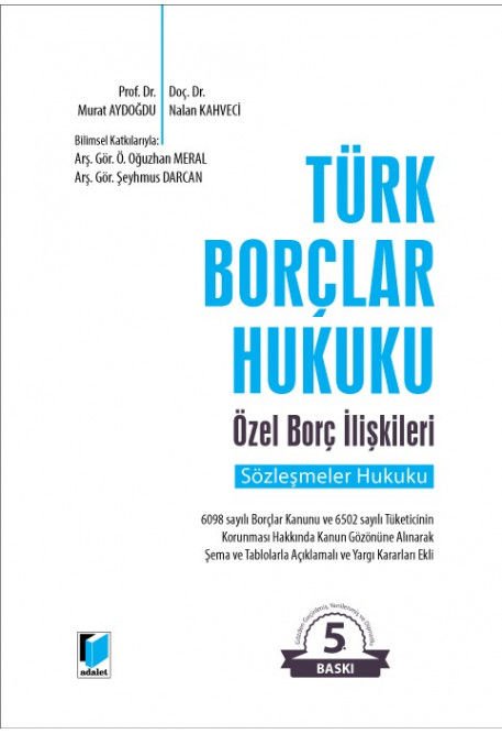 Türk Borçlar Hukuku Özel Borç İlişkileri(Sözleşmeler Hukuku)