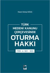 Türk Medeni Kanunu Çerçevesinde Oturma Hakkı