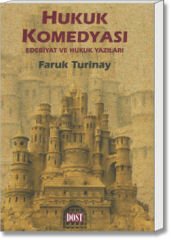 Hukuk Komedyası (Edebiyat ve Hukuk Yazıları)