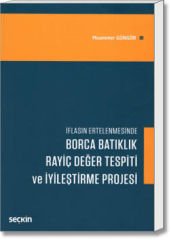 İflasın Ertelenmesinde Borca Batıklık Rayiç değer Tespiti ve İyileştirme Projesi