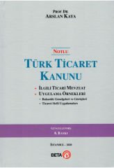 Türk Ticaret Kanunu  - İlgili Ticari Mevzuat ve Uygulama Örnekleri