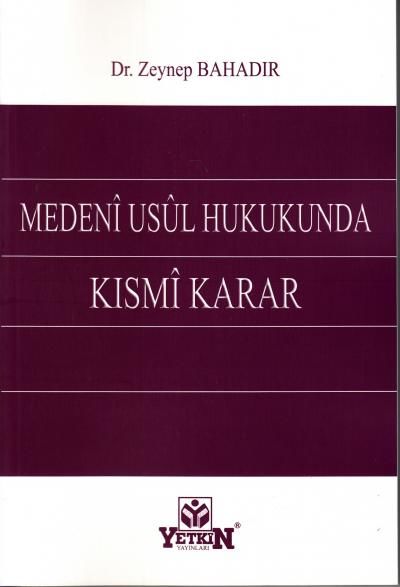 Medeni Usul Hukukunda Kısmi Karar