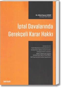 İptal Davalarında Gerekçeli Karar Hakkı