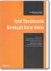 İptal Davalarında Gerekçeli Karar Hakkı