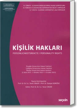 IV. Türkiye - Slovenya Karşılaştırmalı Hukuk Sempozyumu Kişilik Hakları