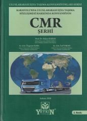 Uluslararası Eşya Taşıma Sözleşmesi Hakkında Konvansiyon, CMR Şerhi