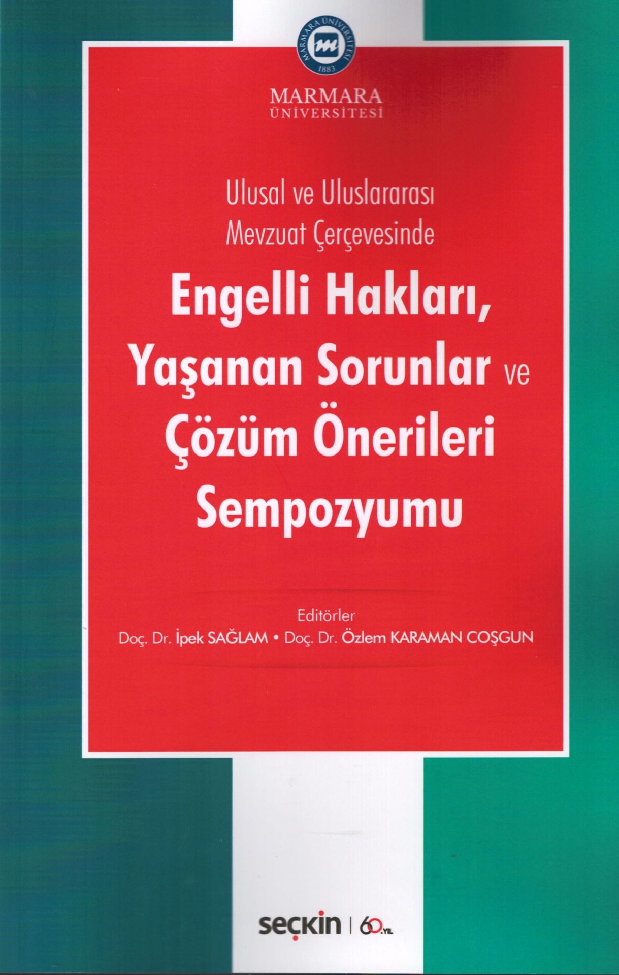 Engelli Hakları, Yaşanan Sorunlar ve Çözüm Önerileri Sempozyumu