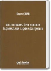 Milletlerarası Özel Hukukta Taşınmazlara İlişkin Sözleşmeler