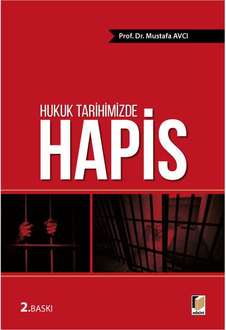 Hukuk Tarihimizde Hapis