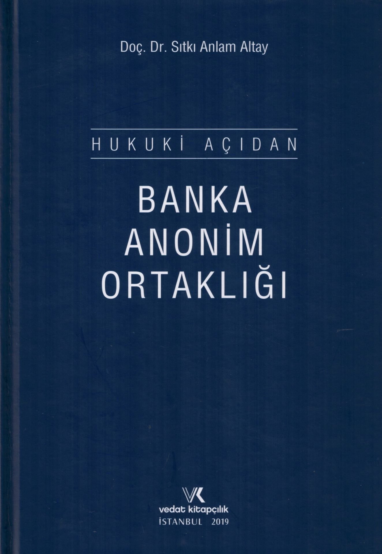 Hukuki Açıdan Banka Anonim Ortaklığı