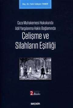 Çelişme ve Silahların Eşitliği