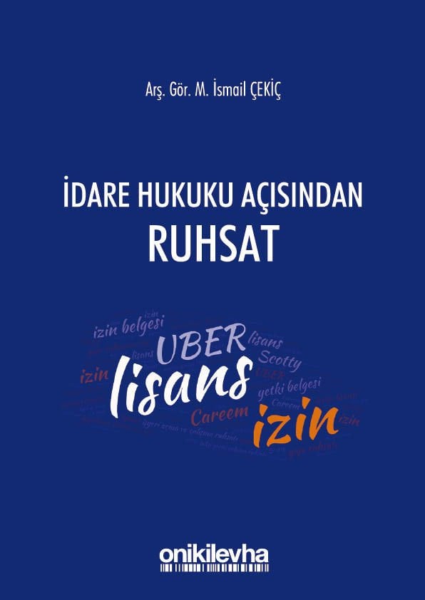 İdare Hukuku Açısından Ruhsat