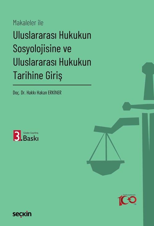 Uluslararası Hukukun Sosyolojisine ve Uluslararası Hukukun Tarihine Giriş
