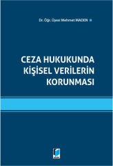 Ceza Hukukunda Kişisel Verilerin Korunması