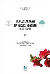 III. Uluslararası Tıp Hukuku Kongresi Bildirileri Kitabı Cilt 1 9 - 12 Ekim 2019 Antalya