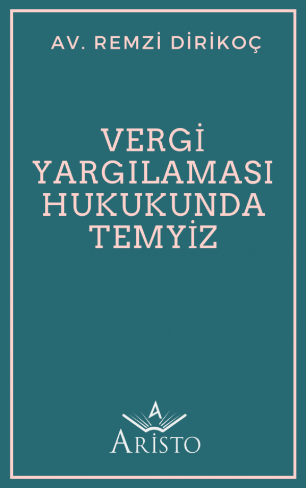 Vergi Yargılaması Hukukunda Temyiz
