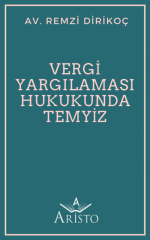 Vergi Yargılaması Hukukunda Temyiz