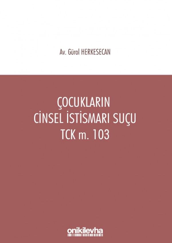 Çocukların Cinsel İstismarı Suçu / TCK m. 103