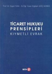 Ticaret Hukuku Prensipleri Kıymetli Evrak Hukuku
