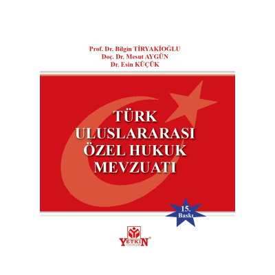 Türk Uluslararası Özel Hukuk Mevzuatı