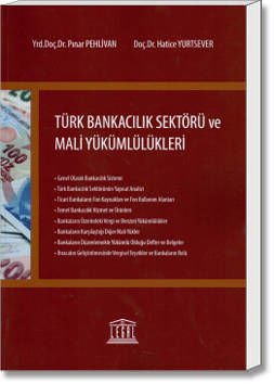 Türk Bankacılık Sektörü ve Mali Yükümlülükleri