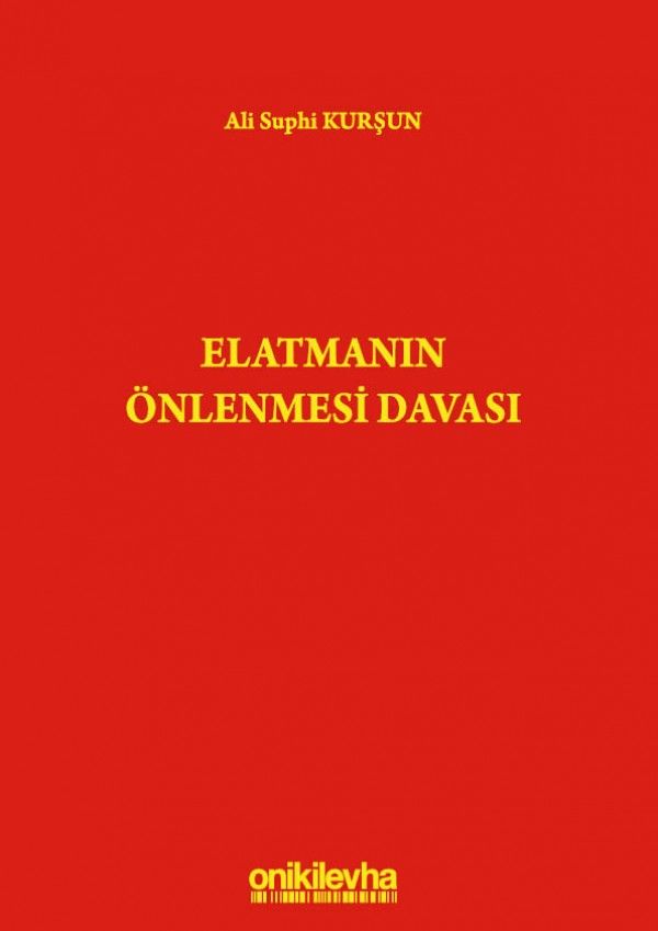 Elatmanın Önlenmesi Davası