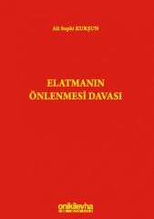 Elatmanın Önlenmesi Davası