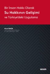 Bir İnsan Hakkı Olarak Su Hakkının Gelişimi ve Türkiye'deki Uygulama