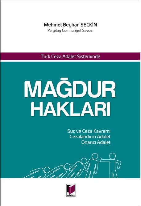 Türk Ceza Adalet Sisteminde Mağdur Hakları