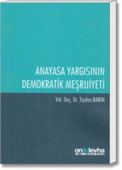 Anayasa Yargısının Demokratik Meşruiyeti