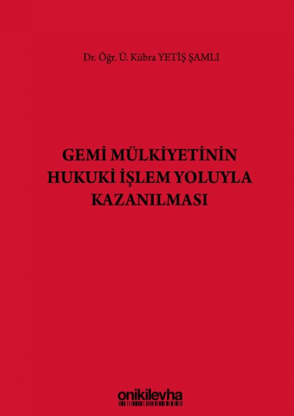 Gemi Mülkiyetinin Hukuki İşlem Yoluyla Kazanılması