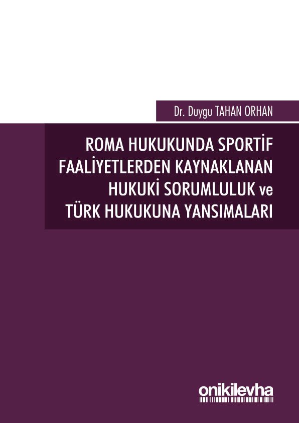 Hukuki Sorumluluk ve Türk Hukukuna Yansımaları