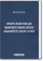 Avrupa İnsan Hakları Mahkemesi Kararlarında Hakkaniyete Uygun Tatmin