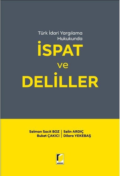 Türk İdari Yargılama Hukukunda İspat ve Deliller