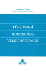 Türk Vergi Hukukunda Vergi İncelemesi