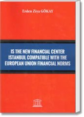 Is The New Financial Center Istanbul Compatible With The European Union Financial Norms