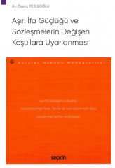 Aşırı İfa Güçlüğü ve Sözleşmelerin Değişen Koşullara Uyarlanması